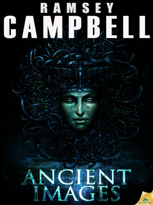 Title details for Ancient Images by Ramsey Campbell - Available